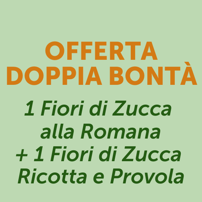 Stuzzichini per aperitivo e finger food - Doppia Bontà - 1 Fiori di Zucca alla Romana e 1 Fiori di Zucca Ricotta e Provo