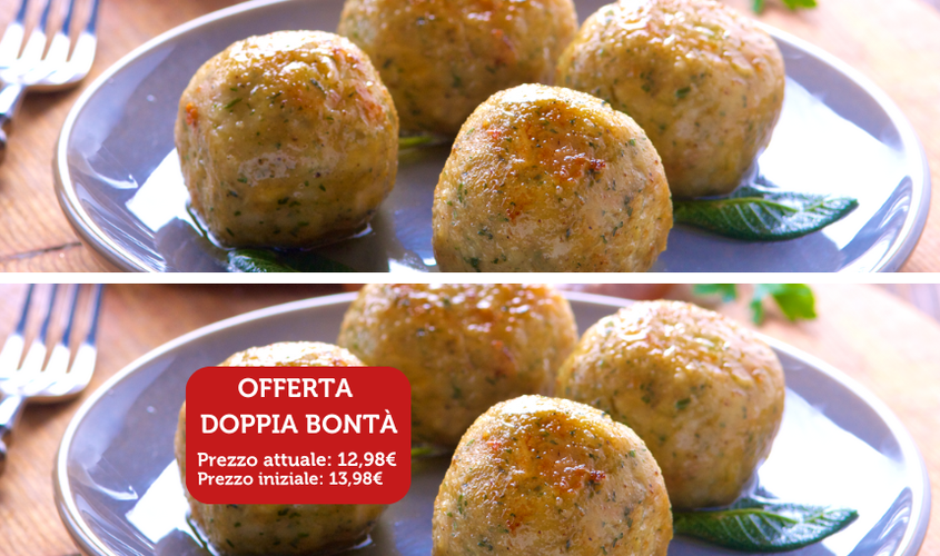 Gnocchi e paste ripiene - Offerta Doppia Bontà - Canederli ai Formaggi