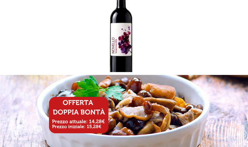 Offerte - Promozione Gran Misto Funghi e Vino Novello