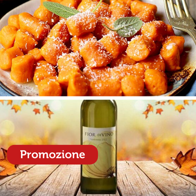 Vini Bianchi - Offerta Fior diVino e Gnocchi Freschi di Zucca